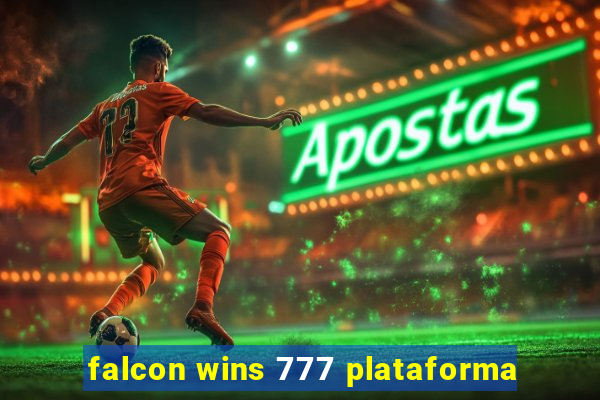 falcon wins 777 plataforma